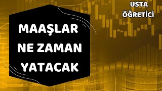 maaşlar ne zaman yatacak farklı yatan ücretlerin sebebi nedir [upl. by Airrotal]