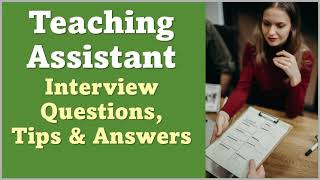 Teaching Assistant Job Interview Questions and Answers [upl. by Andreana857]