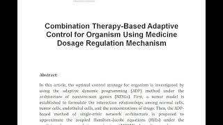 Combination Therapy Based Adaptive Control for Organism Using Medicine Dosage Regulation Mechanism [upl. by Blessington]