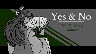 Yes amp No  Nie Huaisang animatic MDZS [upl. by Ateiram]