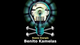 Benito Kamelas  Buena energía  Contra viento y marea [upl. by Ruyle704]