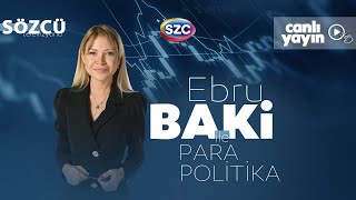 Ebru Baki İle Para Politika 5 Kasım  Bahçeliden İkinci Öcalan Çıkışı Kayyumlar Vergiler [upl. by Devy]