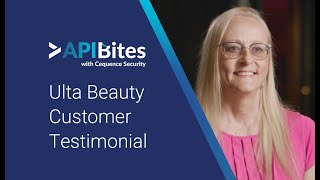 API Bites Episode 5  Ulta Beauty Customer Testimonial [upl. by Akel]