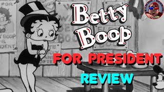 Betty Boop for President 1932 Review [upl. by Nelubez13]