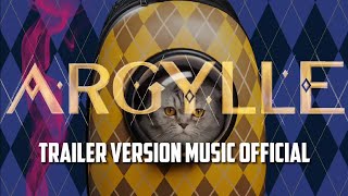 Argylle trailer Version Music Official [upl. by Silenay]