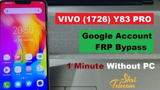 VIVO 1726 Y83 Pro Google AccountFRP Bypass Without PC Shri Telecom [upl. by Nivak]