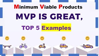 Minimum Viable Product MVP 5 Examples [upl. by Anividul]