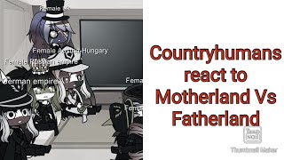 Countryhumans react to Motherland Vs Fatherland [upl. by Darwin252]