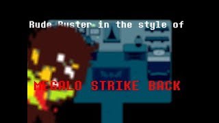 Deltarune Rude Buster in the style of Megalo Strike Back Rude Buster Strikes Back [upl. by Wilber642]