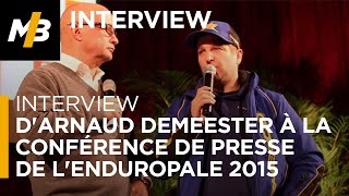 Interview dArnaud Demeester à la conférence de presse de lEnduropale 2015 [upl. by Casabonne]