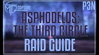 Asphodelos The Third Circle Raid Guide [upl. by Sosthenna857]