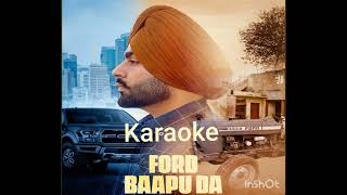 Ford Bapu Da Karaoke Jordan Sandhu [upl. by Arvind750]