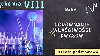 Chemia 8 Lekcja 6  Porównanie właściwości kwasów [upl. by Karoline95]