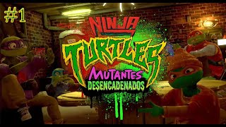 Ninja Turtles Mutantes Desencadenados  Parte 1  Castellano  TMNT Mutants Unleashed [upl. by Milli615]