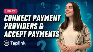 How to Connect Payment Providers to Taplink [upl. by Ellenyl665]