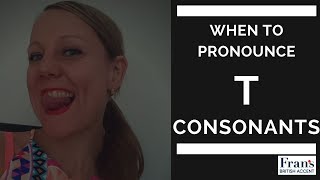 Should YOU Pronounce the t Consonant [upl. by Kevin]