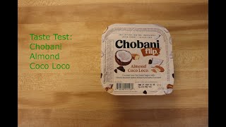 Taste Test Chobani Almond Coco Loco [upl. by Tran]