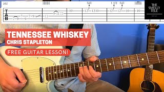 Tennessee Whiskey Guitar Lesson  Chris Stapleton [upl. by Nonnag]