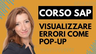 Corso SAP gratuito online Come visualizzare i messaggi di SAP in un POPUP [upl. by Adnylg]