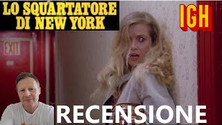 LO SQUARTATORE DI NEW YORK di Lucio Fulci  RECENSIONE FILM [upl. by Anyaj]