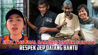 JEP SEPAHTU BANTU EBBY YUS 4 BULAN MENGANGGUR [upl. by Rooker336]