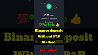 Binance deposit without P2P method 😱 100 safe method ✅ INR to USDT  Through UPI deposit  binance [upl. by Eaned]