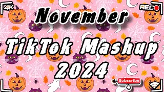 Tiktok Mashup November 🎃2024🎃 Not Clean [upl. by Juakn893]