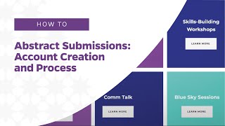 Abstract Submissions Account Creation and Process [upl. by Cicily]