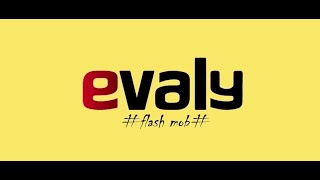 Flash Mob  Evaly Theme Song [upl. by Guidotti]