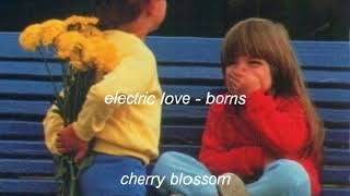 electric love  borns slowed  pitched [upl. by Kimberlee]