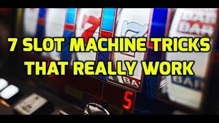 7 Slot Machine Tricks That Really Work [upl. by Ralip]