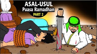 Asal Usul Puasa Ramadhan Part 2  Perang Badar [upl. by Lorou]