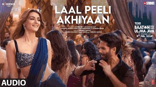 Laal Peeli Akhiyaan Lyrical Shahid KapoorKriti SanonRomy  Teri Baaton Mein Aisa Uljha Jiya [upl. by Atirres]