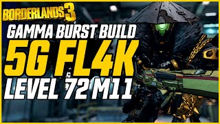 BEST GAMMA BURST BUILD Updated Level 72 5G FL4K Gamesave  Borderlands 3 [upl. by Darleen904]