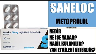 SANELOC Tablet Nedir Niçin Kullanılır Nasıl Kullanılır Yan Etkileri Nelerdir Metoprolol [upl. by Najram]