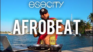 Afrobeat Mix 2020  The Best of Afrobeat 2020 by OSOCITY [upl. by Wind649]