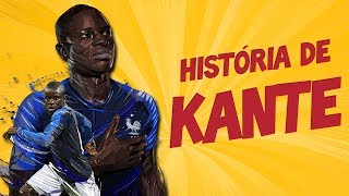 A IMPRESSIONANTE história de KANTÉ [upl. by Acie]