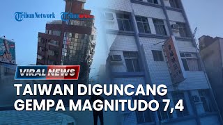 🔴VIRAL NEWS Gempa Bumi Dahsyat 74 SR Guncang Taiwan Peringatan Tsunami Dikeluarkan [upl. by Paulson797]