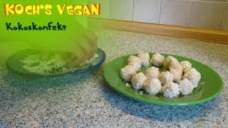 Veganes Kokoskonfekt  Pralinen selber machen  vegane Rezepte von Kochs vegan [upl. by Sihun561]