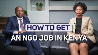 How To Get An NGO Job in Kenya [upl. by Hars]