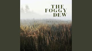 The Foggy Dew [upl. by Atin]