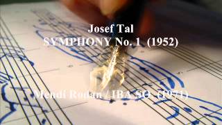 Josef Tal  SYMPHONY No 1 1952 [upl. by Ilahsiav]