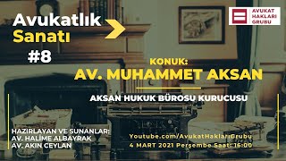 AvukatlıkSanatı​​  Av Muhammet Aksan Üstatlardan meslek sırları [upl. by Aikkan785]