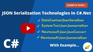 JSON Serialization Technologies In CNET  Learn N Njoy [upl. by Elianore]