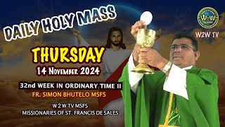 THURSDAY HOLY MASS  14 NOVEMBER 2024  32nd WEEK IN ORDINARY TIME II by Fr Simon MSFS holymass [upl. by Siuqcram]