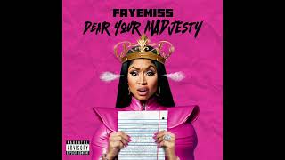 Fayemiss  Dear Your MADjesty NICKI MINAJ DISS [upl. by Daisey]