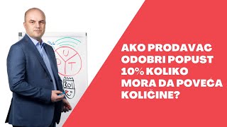 Ako prodavac odobri popust od 10 koliko mora da poveća količine [upl. by Marsha]