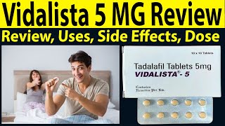 Vidalista 5 mg Tablet Review  Tadalafil 5 mg Review in Hindi  Uses Side Effects Dose how to use [upl. by Anamuj]