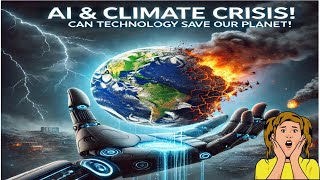 Role of AI in Climate Change Can Technology Save Our Planet [upl. by Ahsienahs47]