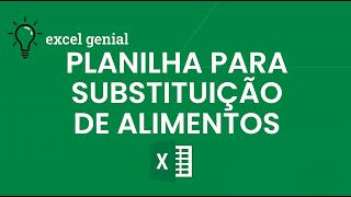 SUBSTITUIÇÃO de ALIMENTOS facilitada pela PLANILHA de MACRONUTRIENTES [upl. by Dremann]